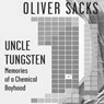 Uncle Tungsten: Memories of a Chemical Boyhood