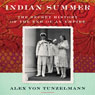 Indian Summer: The Secret History of the End of an Empire