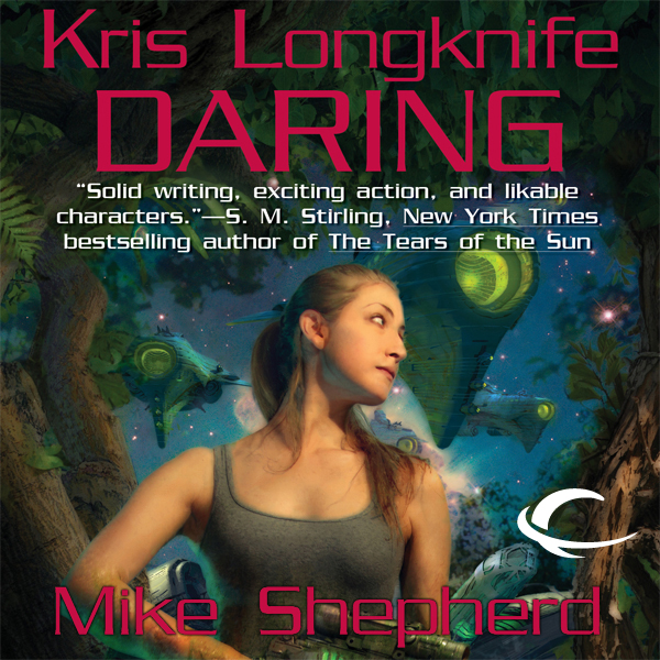 Daring: Kris Longknife, Book 9