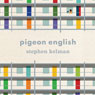 Pigeon English