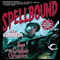 Spellbound: Book II of the Grimnoir Chronicles
