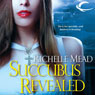 Succubus Revealed: Georgina Kincaid, Book 6