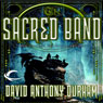 The Sacred Band: Book Three of the Acacia Trilogy