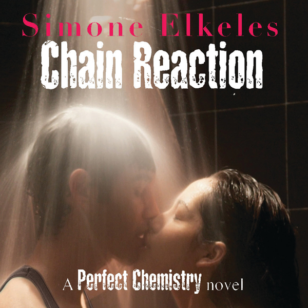 Chain Reaction: A Perfect Chemistry Novel