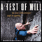 A Test of Will: One Mans Extraordinary Story of Survival