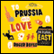 To Prussia with Love: Misadventures in Rural East Germany