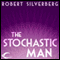 The Stochastic Man