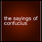 The Sayings of Confucius