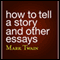 How to Tell a Story and Other Essays