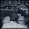Children in the Morning: A Collins-Burke Mystery, Book 5