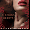 Bleeding Hearts: The Drake Chronicles, Book 4