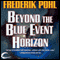 Beyond the Blue Event Horizon