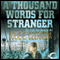 A Thousand Words for Stranger: Trade Pact Universe, Book 1