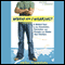 Where Am I Wearing?: A Global Tour to the Countries, Factories, and People That Make Our Clothes, Revised and Updated