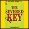 The Severed Key