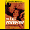 The Evil Friendship