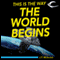 This Is the Way the World Begins