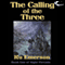 The Calling of the Three: Night Threads, Book 1
