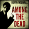Among the Dead
