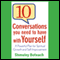 10 Conversations You Need to Have with Yourself: A Powerful Plan for Spiritual Growth and Self-Improvement