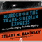 Murder on the Trans-Siberian Express: Inspector Rostnikov, Book 14