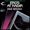 Eros at Nadir: Tales of the Velvet Comet, Book 4