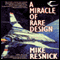 A Miracle of Rare Design