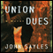 Union Dues: A Novel