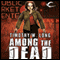 Among the Dead: Among the Living, Book 2