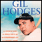 Gil Hodges: The Brooklyn Bums, the Miracle Mets, and the Extraordinary Life of a Baseball Legend