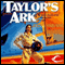 Taylor's Ark: Taylor's Ark, Book 1