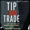 Tip and Trade: How Two Lawyers Made Millions from Inside Trading