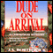 Dude on Arrival