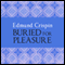 Buried for Pleasure