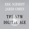 The New Digital Age: Reshaping the Future of People, Nations and Business