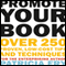 Promote Your Book: Over 250 Proven, Low-Cost Tips and Techniques for the Enterprising Author