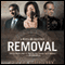 Removal: A Novel of Suspense