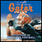 Danny Wuerffel's Tales from the Gator Swamp: Reflections on Faith and Football