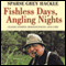 Fishless Days, Angling Nights: Classic Stories, Reminiscences, and Lore