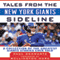 Tales from the New York Giants Sideline: A Collection of the Greatest Giants Stories Ever Told