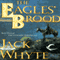 The Eagles' Brood: Camulod Chronicles, Book 3
