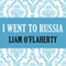 I Went to Russia
