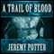 A Trail of Blood