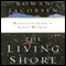 The Living Shore: Rediscovering a Lost World