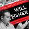 Will Eisner: A Dreamer's Life in Comics