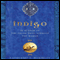 Indigo: In Search of the Color That Seduced the World