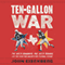 Ten-Gallon War: The NFL's Cowboys, The AFL's Texans, and The Feud for Dallas' Pro Football Future