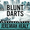 Blunt Darts: A John Cuddy Mystery, Book 1