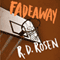 Fadeaway: The Harvey Blissberg Series, Book Two