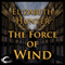 The Force of Wind: Elemental Mysteries, Book 3